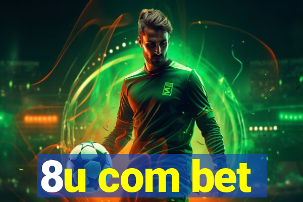 8u com bet